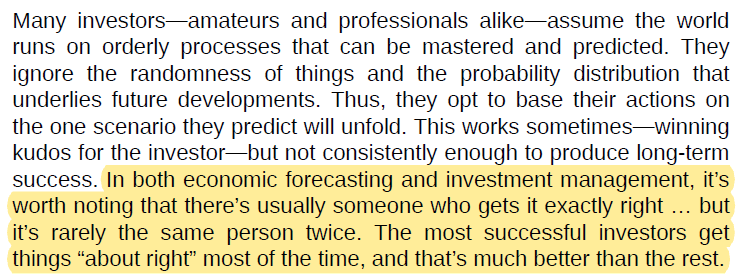 Howard Marks: there is usually someone who gets a forecast exactly right, but rarely the same person twice; the best investors get things about right most of the time
